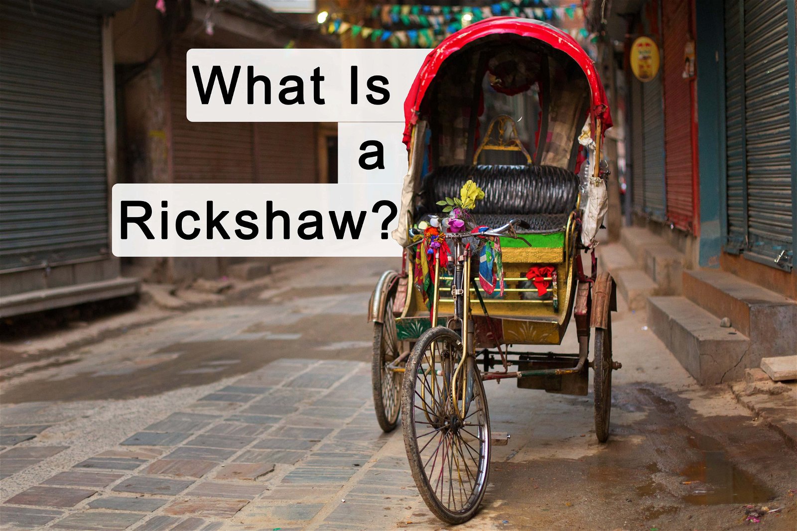 What is a rickshaw
