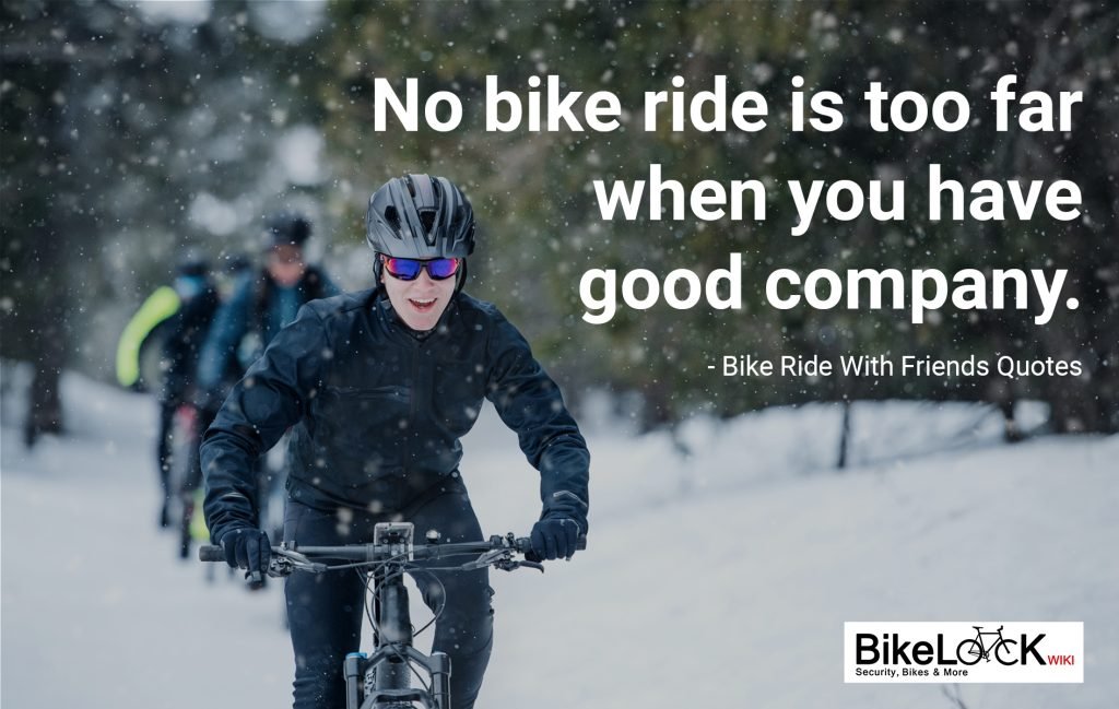 Bike ride with friends quotes
