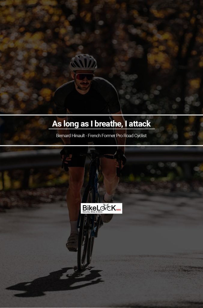Road bike quotes - Bernard Hinault